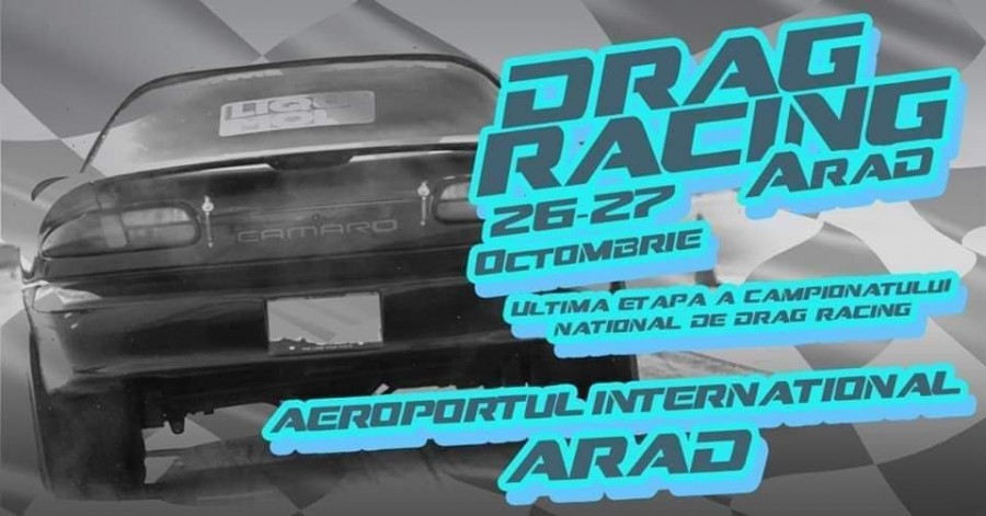 Finala Campionatului Național de Dragracing va avea loc pe Aeroportul Arad