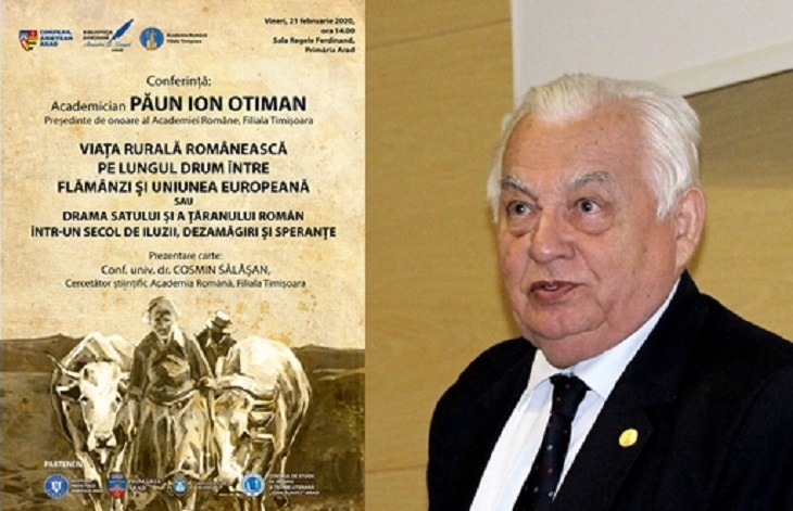 ”Drama satului și a țăranului român într-un secol de iluzii, dezamăgiri și speranțe” - Academicianul Păun Ion Otiman va conferenția la Arad