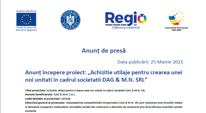 Anunț începere proiect: „Achizitie utilaje pentru crearea unei noi unitati in cadrul societatii DAG & M.N. SRL”