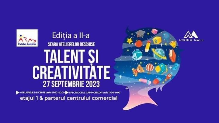 Palatul Copiilor Arad organizează Seara Atelierelor deschise „Talent și creativitate”