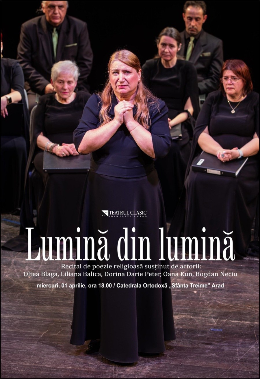 „Lumină din lumină” - spectacol de poezie religioasă în Catedrala Ortodoxă „Sfânta Treime” Podgoria